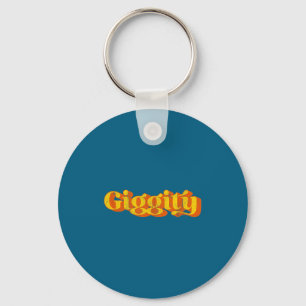 Vintage Giggity Funny Sarcastic Joke Sayings Retro Keychain