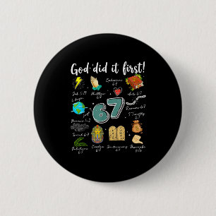 Vintage God Did It First 67 Six Seven Meme Christi 2 Inch Round Button