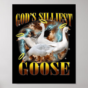 Vintage Gods Silliest Goose Funny Silly Goose Pun  Poster