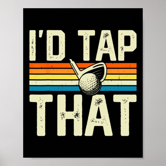 Vintage Golf Love I'd Tap That  Poster (Front)