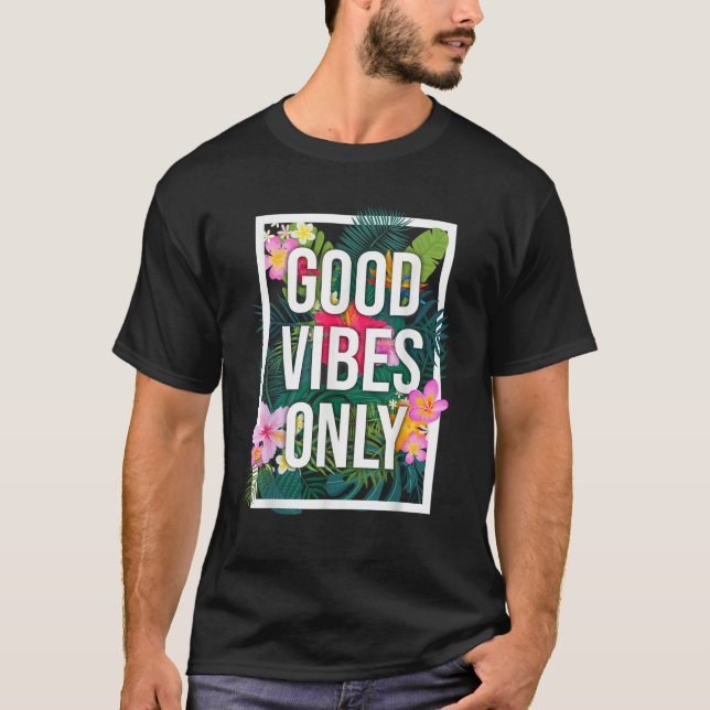 Vintage Good Vibes Only Flower Tee Positive Motiva (Front)