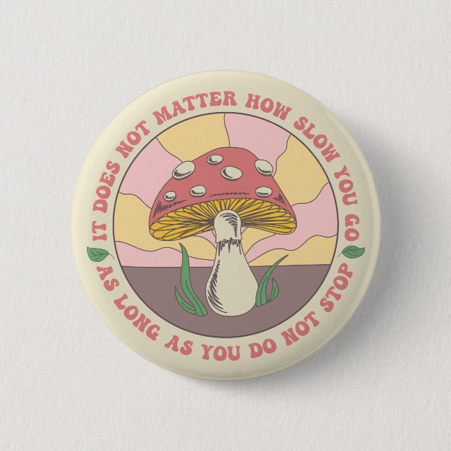 Vintage Groovy Motivational Mushroom 2 Inch Round Button (Front)