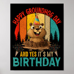 Vintage Groundhog Day And My Birthday Rodent Groun Poster