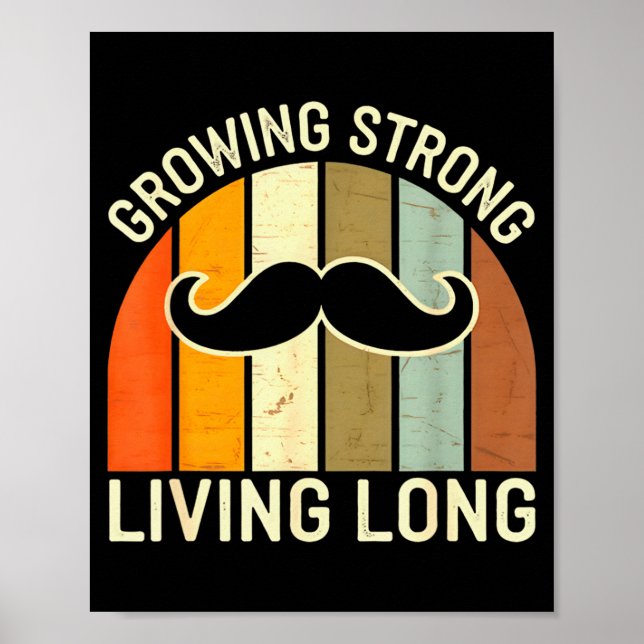 Vintage Growing Strong Living Long - Retro Moustac Poster (Front)