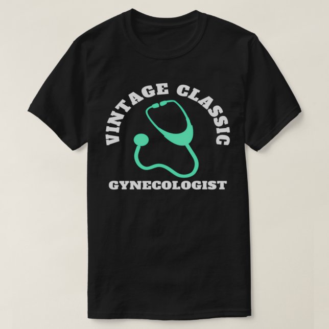 Vintage Gynecologist 1 T-Shirt (Design Front)