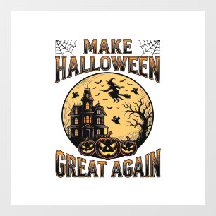 Vintage Halloween Great Again Haunted House Design Window Cling