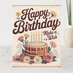Vintage "Happy Birthday - Make a Wish" Floral Cake Card