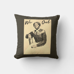 Vintage Harriet Tubman - We Out - Black History Throw Pillow