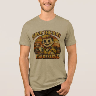 Vintage “Have The Day You Deserve” Dark Humor Tee