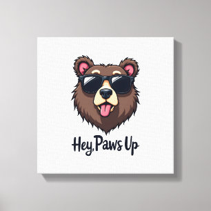 Vintage Hey Paws Up Bear with Sunglasses Funny Dog Canvas Print