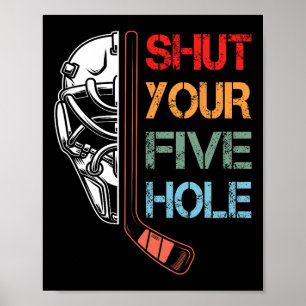 Vintage Hockey Team Retro Shut Your Five Hole Goal Poster