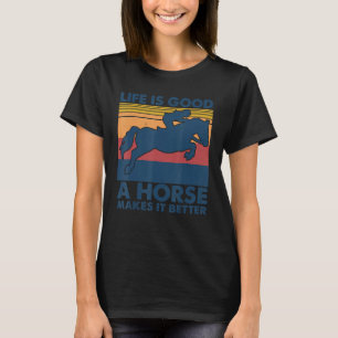 Vintage Horse Make Life Better Riding Equestrian T-Shirt