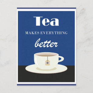 Vintage Hot Tea Makes Everything Better Postcard