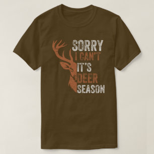 Vintage Hunting Mens Sorry Its Deer Season Funny H T-Shirt