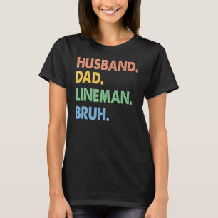Vintage Husband Dad Lineman Bruh Electrician Fathe T-Shirt