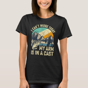 Vintage I Cant Work Today My Arm Is In A Cast Fish T-Shirt