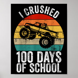 Vintage I Crushed 100 Days Of School Monster Truck Poster