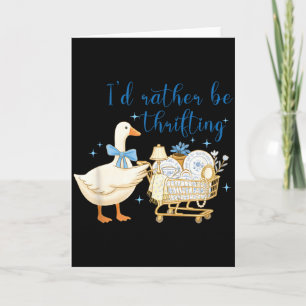 Vintage I’d Rather Be Thrifting,retro Thrift Funny Card