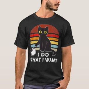 Vintage I Do What I Want Cat Lover Dad Mom Boy Gir T-Shirt
