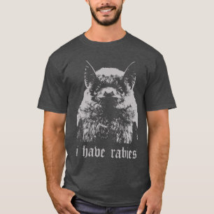 Vintage I Have Rabies Bat Funny Meme Quotes T-Shirt