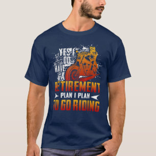 Vintage I Have Retirement Plan To Go Riding Motorc T-Shirt