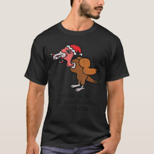 Vintage I Heard Santa Coming Down Turkey anti Chri T-Shirt