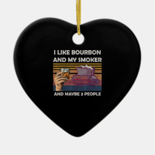 Vintage I Like Bourbon My Smoker 3 People Gifts Ceramic Ornament