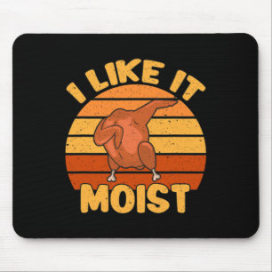 Vintage I Like It Moist Funny Thanksgiving Costume Mouse Pad