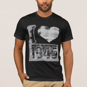 Vintage I love 1945 T-Shirt