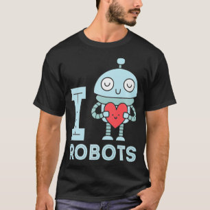 Vintage I Love Robots Futuristic Robotics Engineer T-Shirt