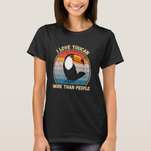 Vintage I Love Toucan More Than People Toucan Bird T-Shirt