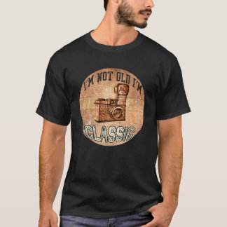 Vintage I m not old I m classic Camera T-Shirt