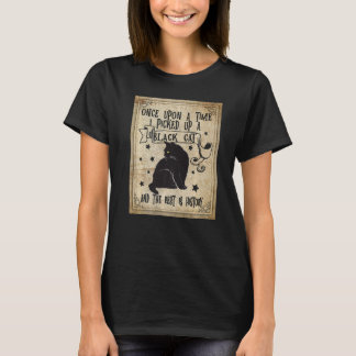 Vintage I Picked Up a Black Cat and The Rest is Hi T-Shirt