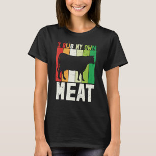 Vintage I Rub My Own Meat   Culinary Chef Cook Coo T-Shirt
