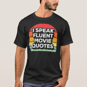 Vintage I Speak Fluent Movie Quotes Retro Movie Lo T-Shirt