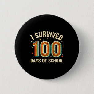 Vintage I Survived 100 Days Of School Students Tea 2 Inch Round Button