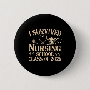 Vintage I Survived Nursing School Cl Of 2026 Nurse 2 Inch Round Button