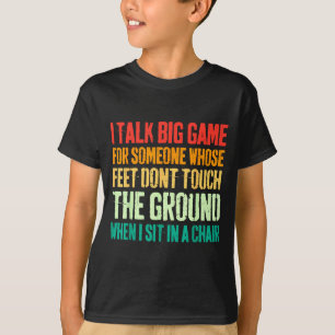 Vintage I Talk Big Game For Someone Whose Feet Don T-Shirt
