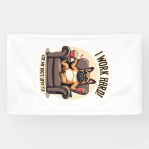 Vintage I Work Hard for My Dog's Lifestyle French  Banner