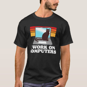 Vintage  I Work On Computers Black Cat Men Women T-Shirt