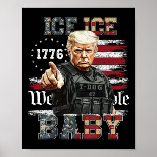 Vintage Ice Ice By Funny Trump Poster