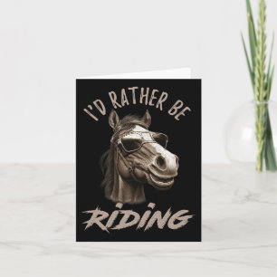 Vintage Id Rather Be Riding Horse3 Card