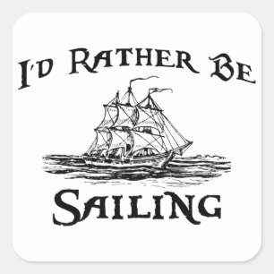 Vintage I'd Rather be sailing sticker