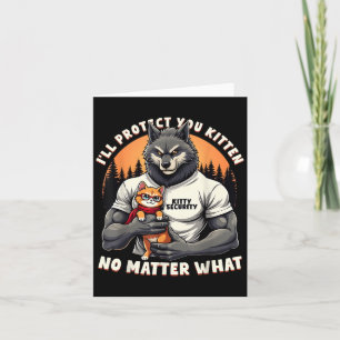 Vintage Ill Protect You Kitten Alpha Wolf Funny Gr Card