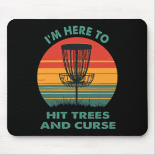 Vintage I'm Here To Hit Trees And Curse Funny Disc Mouse Pad