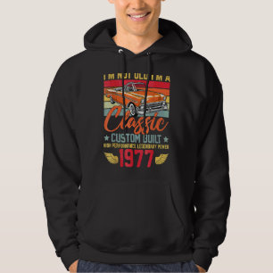 Vintage I'm Not Old I'm A Classic Born In 1977 45t Hoodie