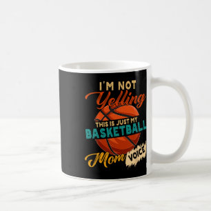 Vintage I'm Not Yelling This Is Just My Sketll Mom Coffee Mug