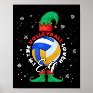 Vintage I'm The Volleyball Lover Elf Xmas Elf Ball Poster