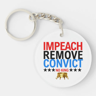 Vintage Impeach Remove Convict No Kings Since 1776 Keychain