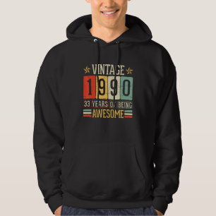 Vintage In 1990 Happy My Birthday 33 Years Of Bein Hoodie